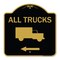 Signmission Trucks Sign All Trucks W/ Truck & Left Arrow, Black & Gold Aluminum Sign, 18" x 18", BG-1818-22783 A-DES-BG-1818-22783 - alternate 1